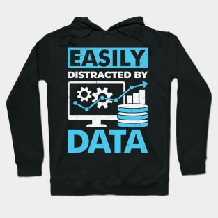 Easily Distracted By Data Hoodie